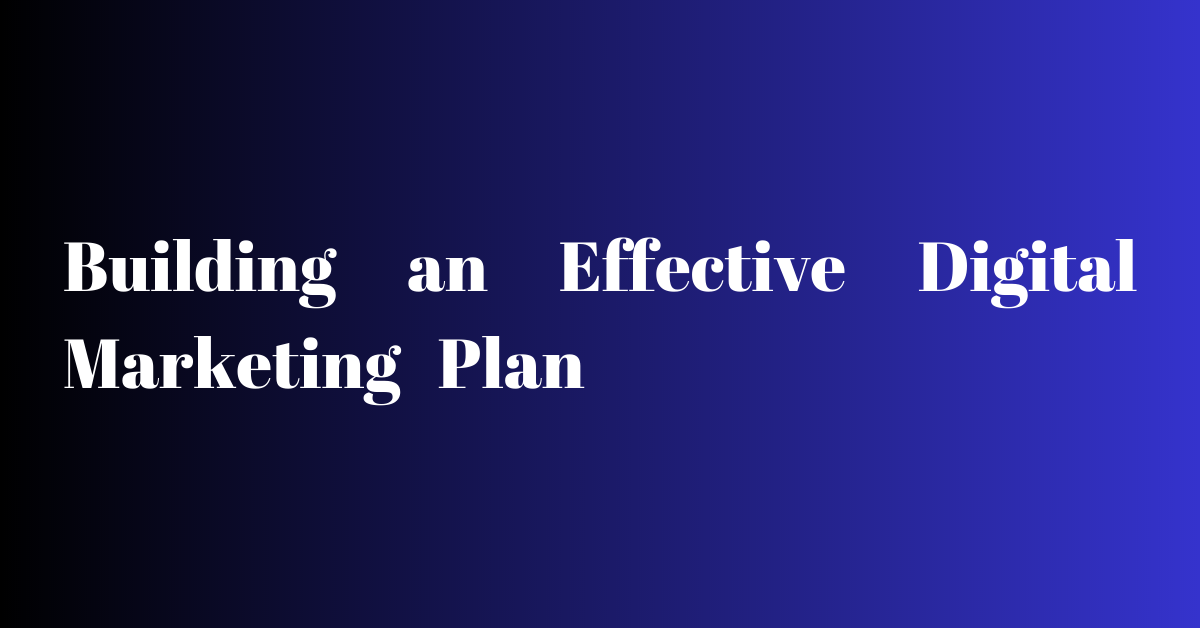 digital marketing plan